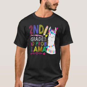 2nd Grade No Prob Llama Teacher Student First Day T-Shirt
