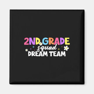 2nd Grade Squad Dream Team Teacher Student Ck To S Magnet