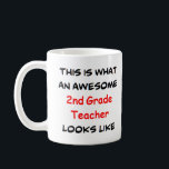 2nd grade teacher, awesome coffee mug<br><div class="desc">awesome 2nd grade teacher</div>