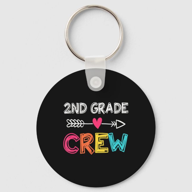 2nd Grade Teacher  Back To School 2nd Grade Crew  Key Ring (Front)