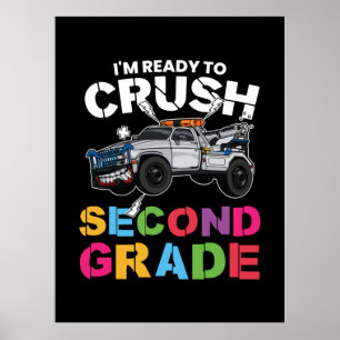 2nd Grade Teacher I Am Ready To Crush Second Grade Poster