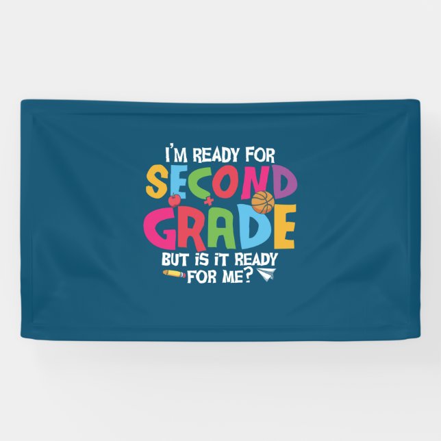 2nd Grade Teacher I Am Ready To Second Grade Banner (Horizontal)