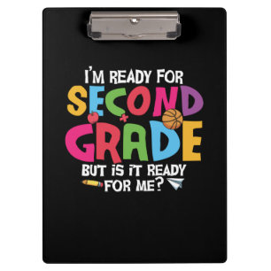 2nd Grade Teacher I Am Ready To Second Grade Clipboard