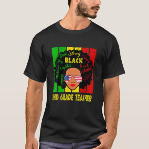 2nd Grade Teacher Juneteenth Is My Independence Da T-Shirt