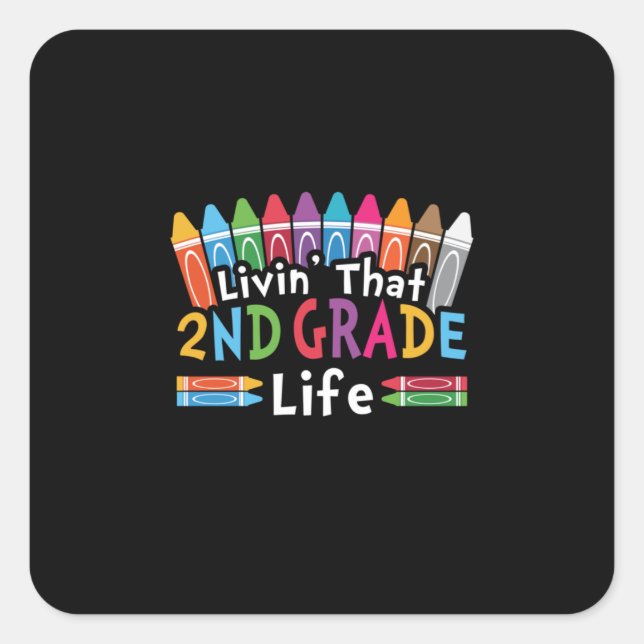 2nd Grade Teacher Living That 2nd Grade Life Square Sticker (Front)