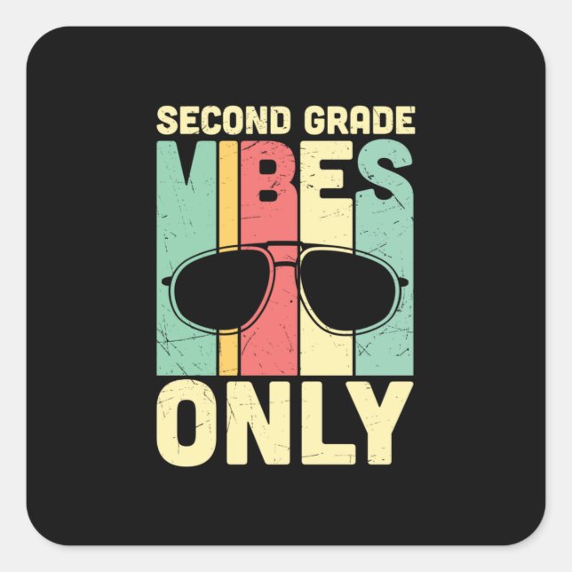 2nd Grade Teacher Second Grade Vibes Only Square Sticker (Front)