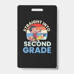 2nd Grade Teacher Straight Into Second Grade ID Badge