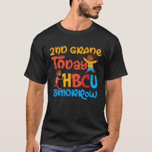 2nd Grade Today HBCU Tomorrow Graduate Grad Colleg T-Shirt