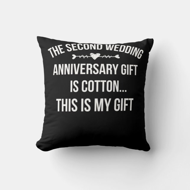 2nd Wedding Anniversary Is Cotton This Is My Gift Cushion (Front)