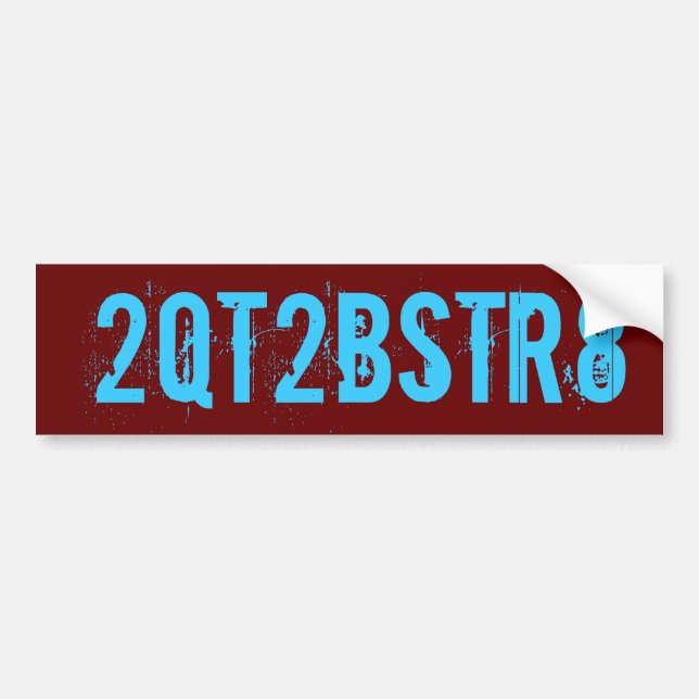 2QT2BSTR8 BUMPER STICKER (Front)