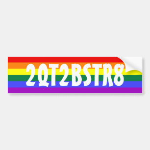 2QT2BSTR8 Too Cute To Be Straight Bumper Sticker
