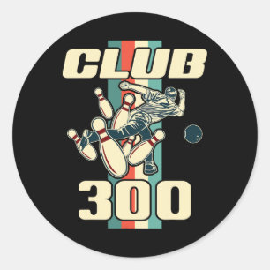 300 Bowling Shirt Vintage Retro Club 300 Bowling Classic Round Sticker