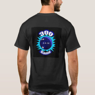 300 Game Blues, 300 Club Bowling, T-Shirt