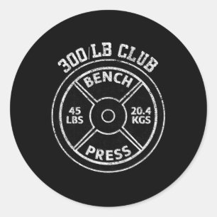 300 Lbs Pound Bench Press Club Gym Weightlifting P Classic Round Sticker