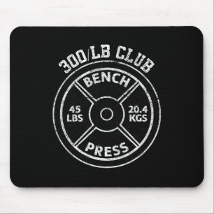 300 Lbs Pound Bench Press Club Gym Weightlifting P Mouse Mat
