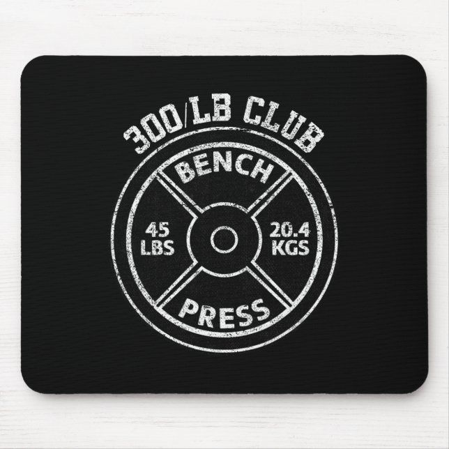 300 Lbs Pound Bench Press Club Gym Weightlifting P Mouse Mat (Front)