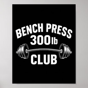 300 Lbs Pound Bench Press Club Weightlifting Power Poster