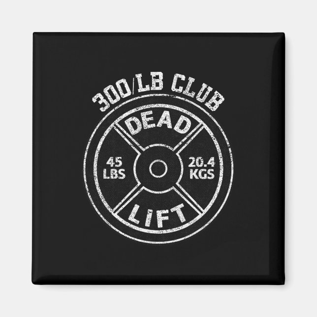 300 Lbs Pound Dead Lift Club Gym Weightlifting Pow Magnet (Front)