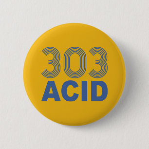 303 Acid Rave Quote 6 Cm Round Badge