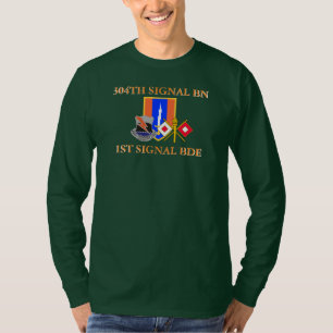 304TH SIGNAL BATTALION 1ST SIGNAL BRIGADE T-Shirt