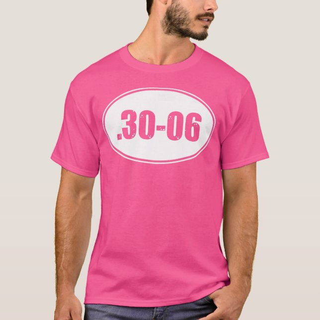 30-06 Military Rifle Gun Ammo 30-06 Hunting Round T-Shirt (Front)