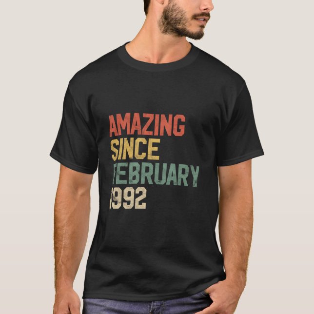 30 Amazing Since February 1992 T-Shirt (Front)