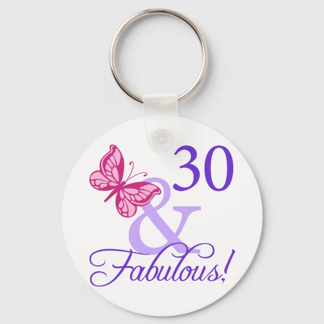 30 And Fabulous Birthday Key Ring (Front)