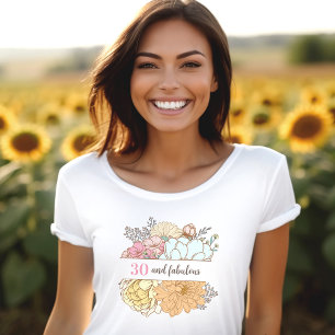 30 and Fabulous Floral Pastel Text 30th Birthday T-Shirt