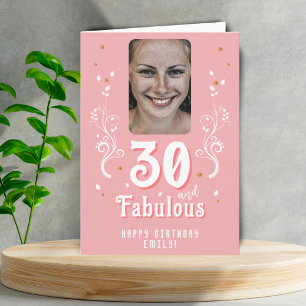 30 and Fabulous Foliage Pink Photo 30th Birthday Card