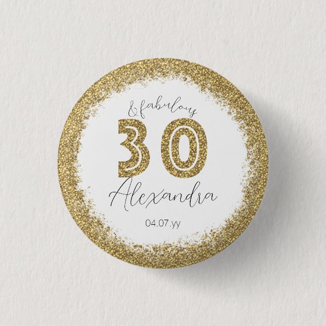 30 and Fabulous Gold Gitter Personalised 3 Cm Round Badge (Front)