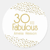 30 and Fabulous Gold Glitter 30th Birthday  Classic Round Sticker (Front)