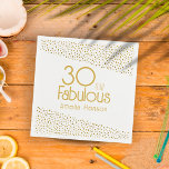 30 and Fabulous Gold Glitter 30th Birthday Napkin<br><div class="desc">30 and Fabulous Gold Glitter 30th Birthday Party Napkins. Modern and elegant birthday napkins with trendy typography and faux gold glitter dots. The design has a custom name. Make personalised 30th birthday napkins for her.</div>