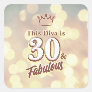 30 and Fabulous  Square Sticker