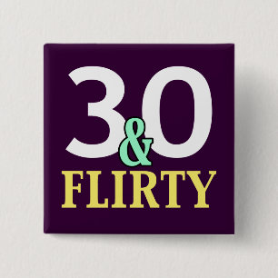 30 and Flirty 30th Birthday Favours 15 Cm Square Badge