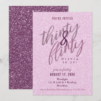 30 and Flirty Birthday Invitation