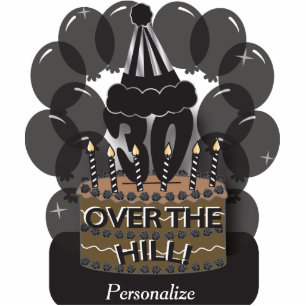 30 and Over The Hill Party Theme Standing Photo Sculpture