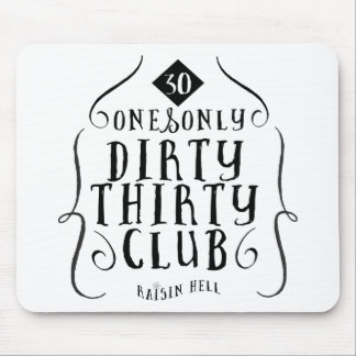 30 Birthday 30 Years Old Dirty 30 Mouse Mat