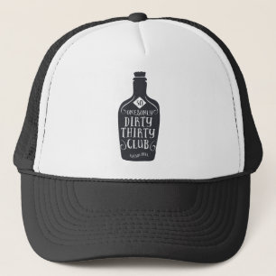 30 Birthday 30 Years Old Dirty 30 Trucker Hat