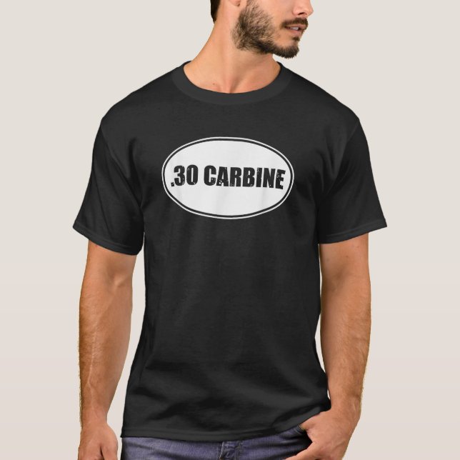  30 Carbine Rifle Military 30 Calibre M1 Military  T-Shirt (Front)