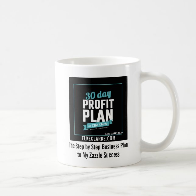 30 Day Profit Plan Advanced Zazzle Course Success Coffee Mug (Right)