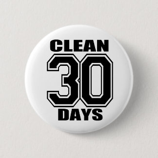 30 days  clean black 6 cm round badge