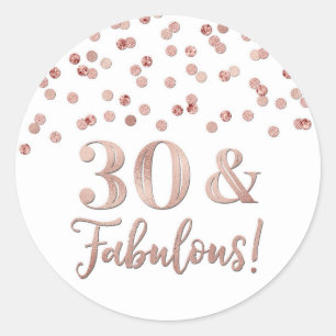 30 & Fabulous Birthday Rose Gold Confetti Classic Round Sticker