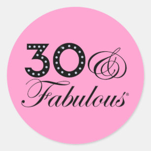 30 & Fabulous Gift Classic Round Sticker