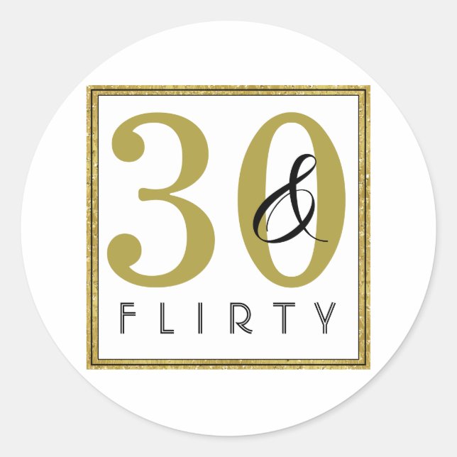 30 & Flirty 30th Birthday Party Classic Round Sticker (Front)