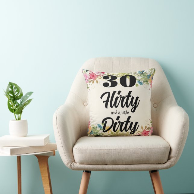 30 Flirty Throw Pillow (Chair)