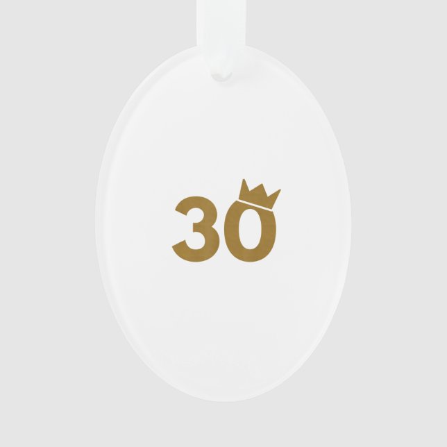 30 Gold Crown - 30th Birthday Gifts Ornament (Front)