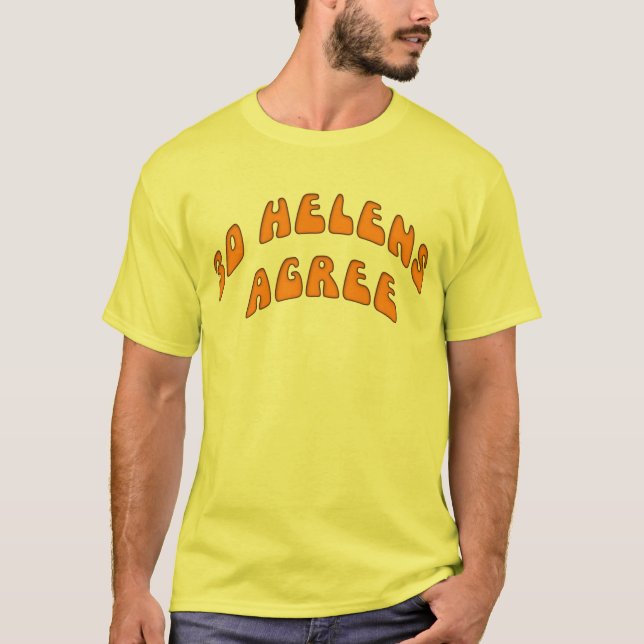 30 Helens Agree T-Shirt (Front)