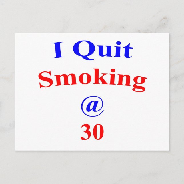 30 I Quit Smoking Postcard (Front)