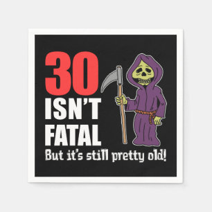 30 Isn't Fatal But Still Old Grim Reaper Cartoon Napkin