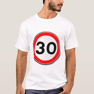 30 MPH Limit Traffic Sign T-Shirt